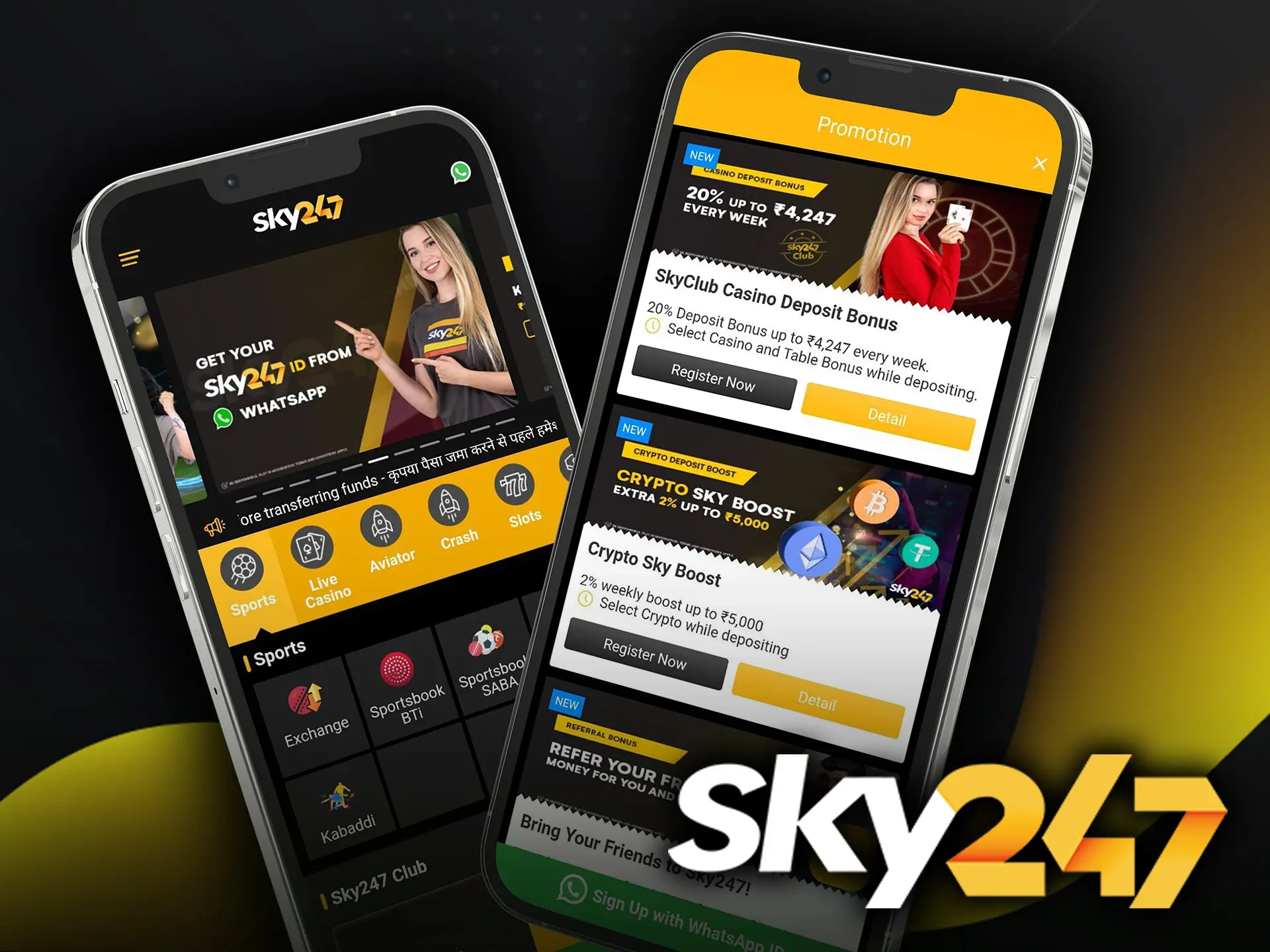 Using the Sky247 app you are guaranteed instant withdrawals and deposits, as well as large bonuses.